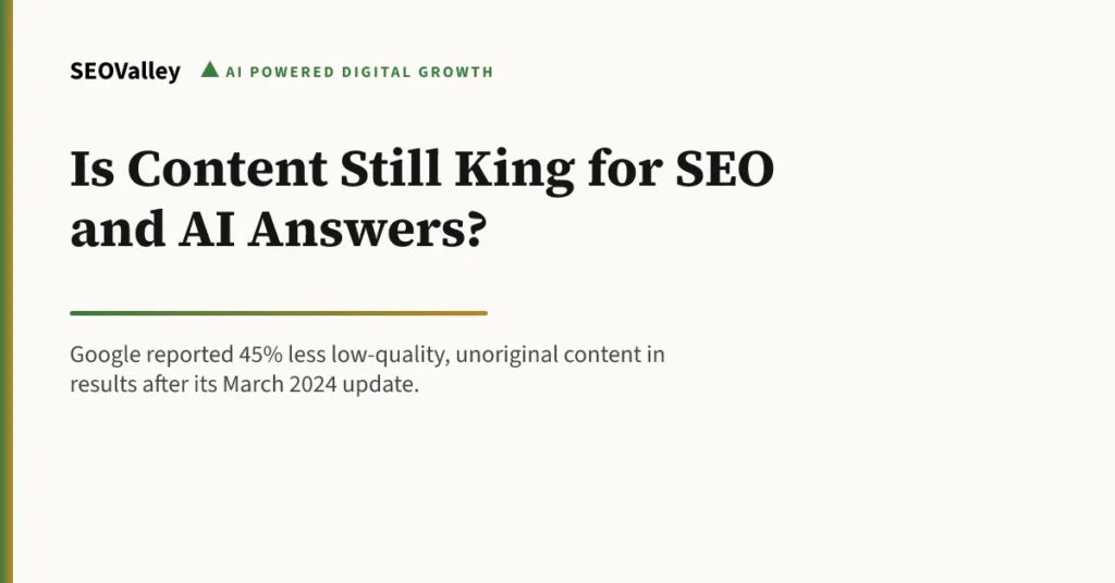 Is Content Still King for SEO and AI Answers?